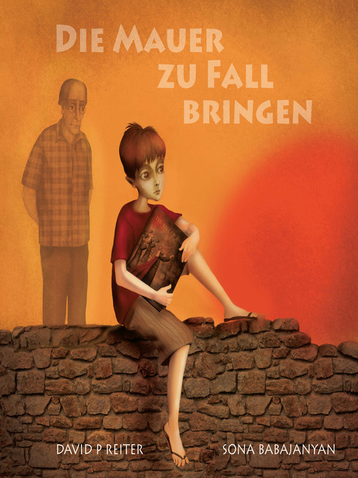 Title details for Die Mauer Zu Fall Bringen by David P. Reiter - Available
